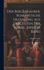 Der Bergenfahrer, romantische Erzählung aus den Zeiten der Hanse, Zweiter Band