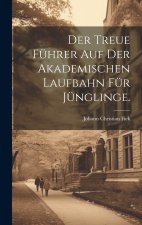 Der treue Führer auf der akademischen Laufbahn für Jünglinge.