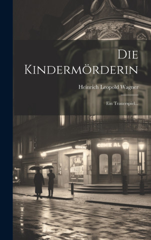 Die Kindermörderin