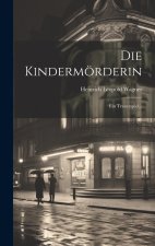 Die Kindermörderin