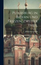 Petersburg in Bidern und Skizzen, Zweiter Theil
