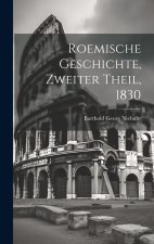 Roemische Geschichte, Zweiter Theil, 1830