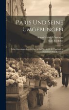 Paris Und Seine Umgebungen