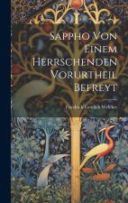 Sappho Von Einem Herrschenden Vorurtheil Befreyt