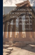 Studien zur Geschichte des Griechischen Alphabets, Zweite Auflage