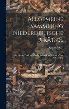 Allgemeine Sammlung Niederdeutscher Rätsel