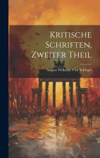 Kritische Schriften, Zweiter Theil