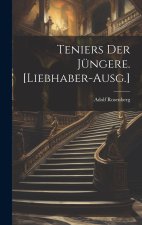 Teniers der Jüngere. [Liebhaber-Ausg.]