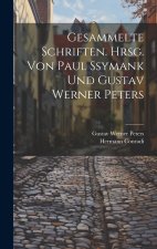 Gesammelte Schriften. Hrsg. von Paul Ssymank und Gustav Werner Peters
