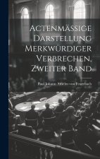 Actenmäßige Darstellung merkwürdiger Verbrechen, Zweiter Band