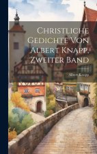 Christliche Gedichte von Albert Knapp, Zweiter Band