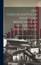 Das gesellschaftliche System der menschlichen Wirthschaft, Zweite Auflage.