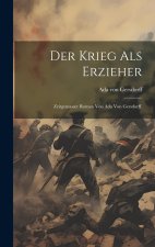 Der Krieg als Erzieher