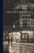 Der hysterische Mann
