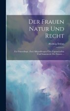 Der Frauen Natur Und Recht