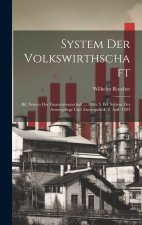 System Der Volkswirthschaft