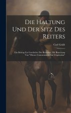 Die Haltung und der Sitz des Reiters