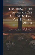 Ursprung und Anfange des Christentums von Eduard Meyer