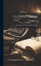 Ludwig Tieck