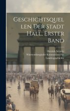 Geschichtsquellen der Stadt Hall, Erster Band