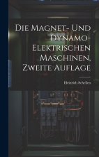 Die Magnet- und Dynamo-Elektrischen Maschinen, zweite Auflage