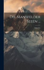 Die Mansfelder Seeen ...