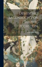 Deutsches Sagenbuch von Ludwig Bechstein.