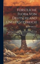 Forstliche Flora Von Deutschland Und Oesterreich