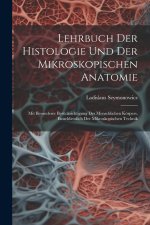 Lehrbuch Der Histologie Und Der Mikroskopischen Anatomie