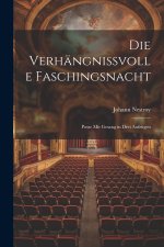 Die verhängnissvolle Faschingsnacht