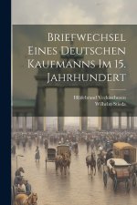 Briefwechsel eines deutschen Kaufmanns im 15. Jahrhundert