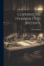 Copernicus, Hymnen und Mythen