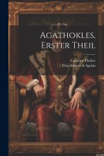 Agathokles, Erster Theil