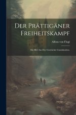 Der Prättigäner Freiheitskampf