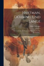 Hartman, Dühring Und Lange