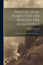 Über Die Lehre Hume's Von Der Realität Der Aussendinge