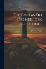 Die Civitas Dei Des Heiligen Augustinus