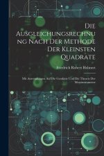 Die Ausgleichungsrechnung Nach Der Methode Der Kleinsten Quadrate