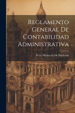 Reglamento General De Contabilidad Administrativa