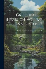 Griechisches Lesebuch, Volume 2,&Nbsp;Part 2