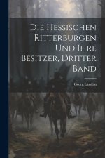Die hessischen Ritterburgen und ihre Besitzer, Dritter Band
