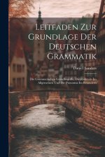 Leitfaden Zur Grundlage Der Deutschen Grammatik