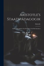Aristotle's Staatspädagogik