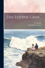 Das Eiserne Grab...