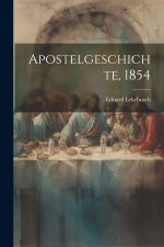 Apostelgeschichte, 1854