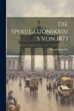Die Spekulationskrisis von 1873