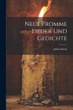 Neue Fromme Lieder und Gedichte
