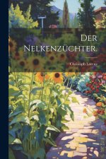 Der Nelkenzüchter.