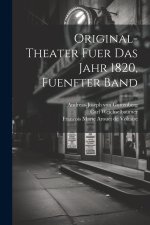 Original-Theater fuer das Jahr 1820, fuenfter Band