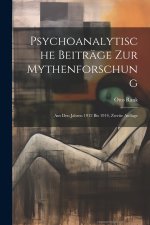 Psychoanalytische Beiträge zur Mythenforschung